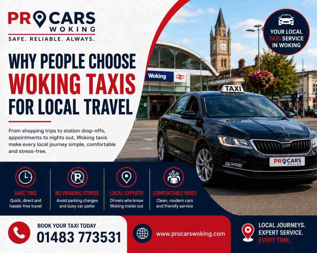 Why People Choose Woking Taxis for Local Travel 1 woking taxis